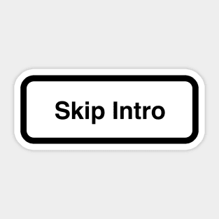 Skip Intro Sticker